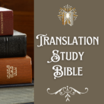 Read more about the article Translation Study Bible – Explore the Depth of Scriptures with My Personalized Edition